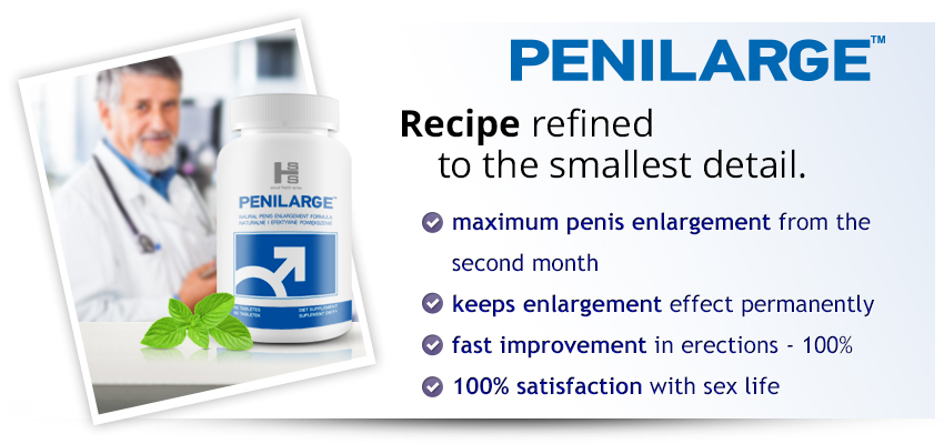 Zväčšovanie penisu s tabletami Penilarge.